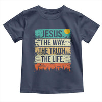 Jesus The Way The Truth The Life Toddler T Shirt Blessed Christians - Wonder Print Shop