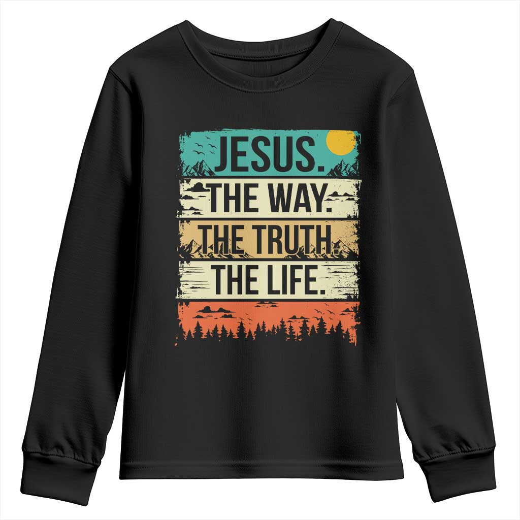 Jesus The Way The Truth The Life Youth Sweatshirt Blessed Christians - Wonder Print Shop