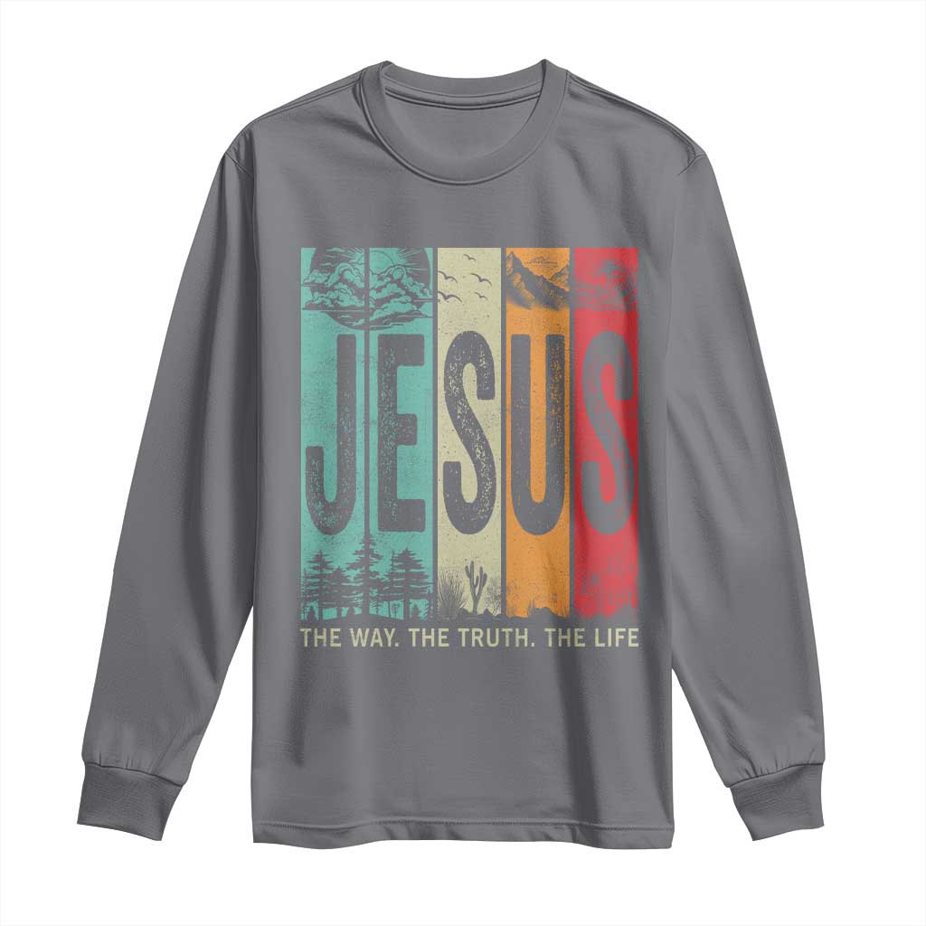 Jesus The Way The Truth The Life Long Sleeve Shirt Christian Worship - Wonder Print Shop