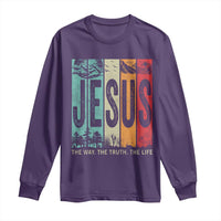 Jesus The Way The Truth The Life Long Sleeve Shirt Christian Worship - Wonder Print Shop