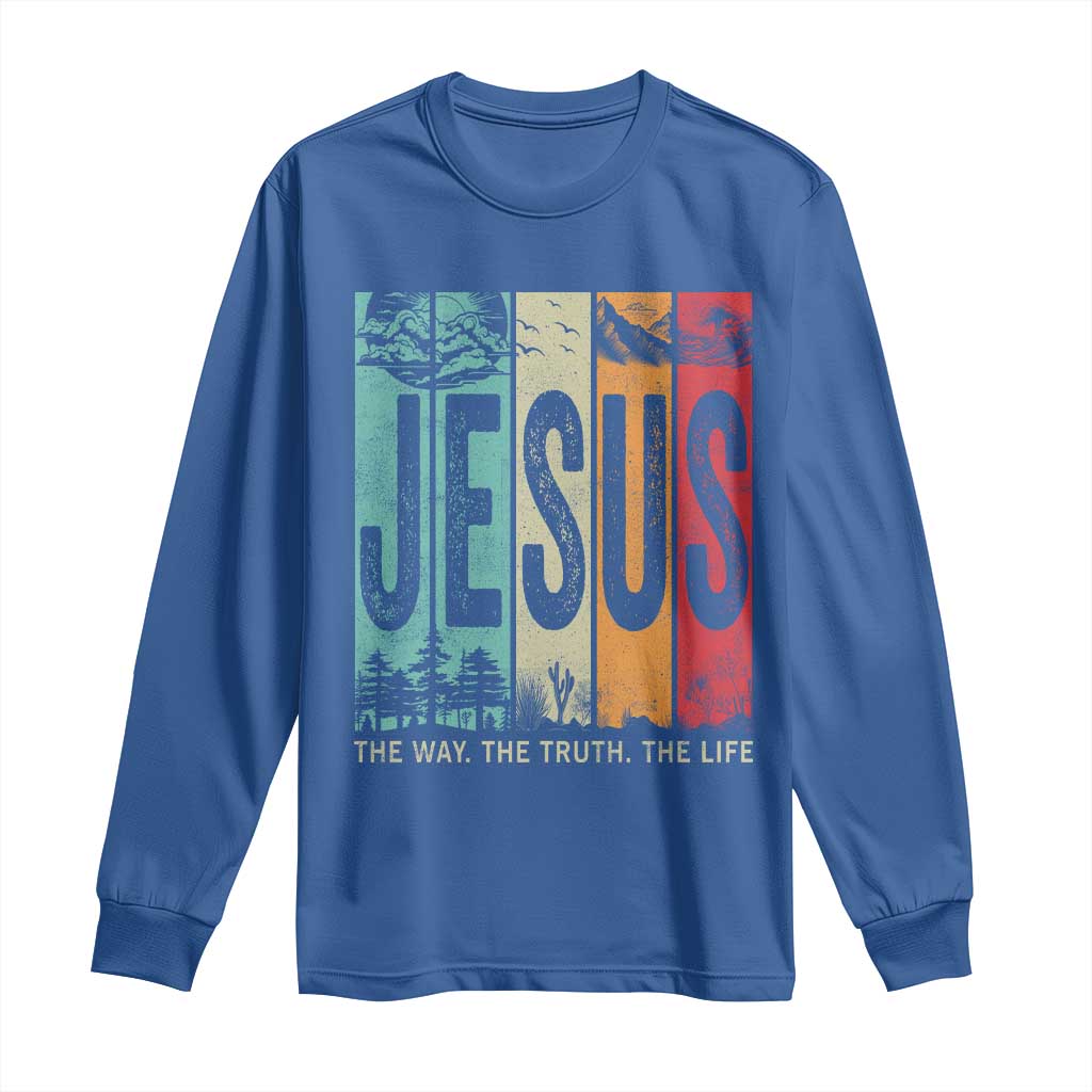 Jesus The Way The Truth The Life Long Sleeve Shirt Christian Worship - Wonder Print Shop
