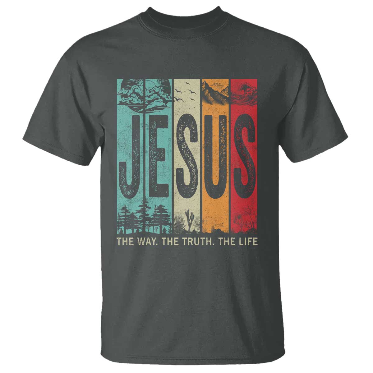 Jesus The Way The Truth The Life T Shirt Christian Worship - Wonder Print Shop