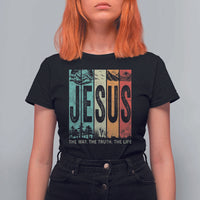 Jesus The Way The Truth The Life T Shirt For Women Christian Worship - Wonder Print Shop