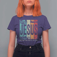 Jesus The Way The Truth The Life T Shirt For Women Christian Worship - Wonder Print Shop