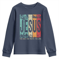 Jesus The Way The Truth The Life Youth Sweatshirt Christian Worship - Wonder Print Shop