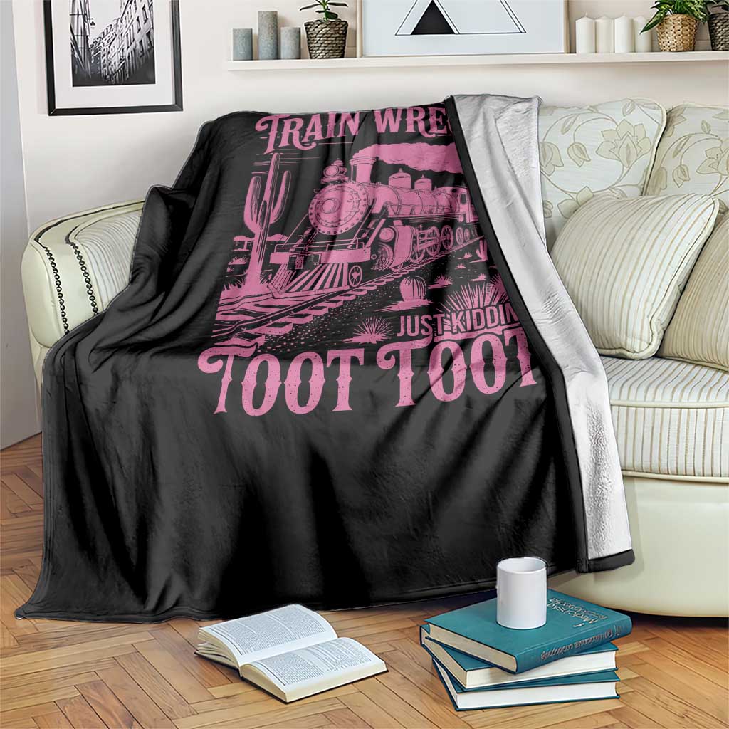 Funny I Am Not Always A Train Wreck Just Kidding Toot Toot Throw Blanket Pink Train - Wonder Print Shop