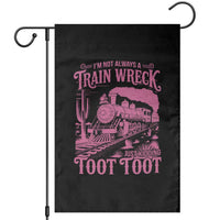 Funny I Am Not Always A Train Wreck Just Kidding Toot Toot Garden Flag Pink Train - Wonder Print Shop