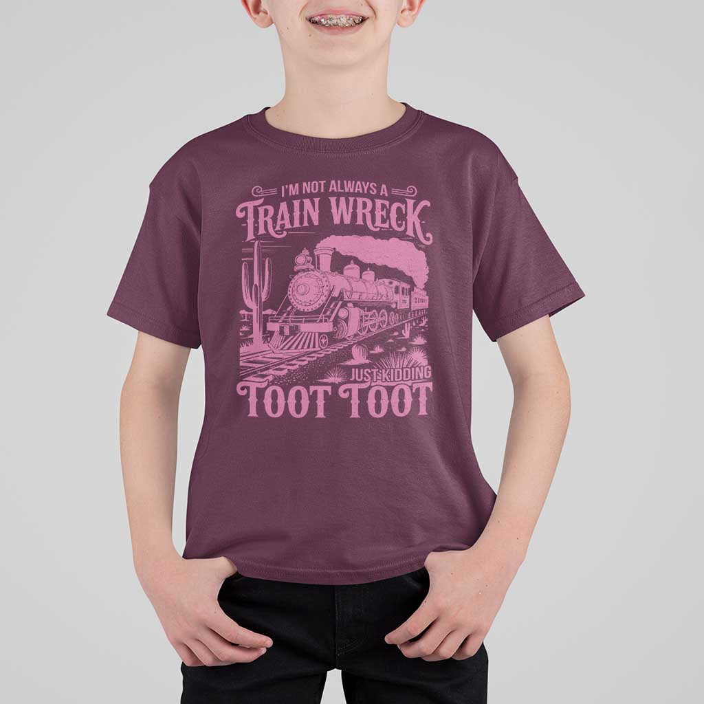 Funny I Am Not Always A Train Wreck Just Kidding Toot Toot T Shirt For Kid Pink Train - Wonder Print Shop