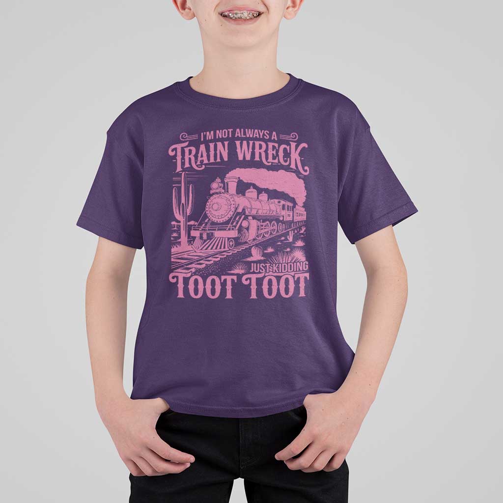 Funny I Am Not Always A Train Wreck Just Kidding Toot Toot T Shirt For Kid Pink Train - Wonder Print Shop
