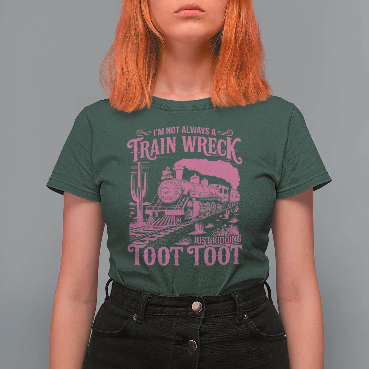 Funny I Am Not Always A Train Wreck Just Kidding Toot Toot T Shirt For Women Pink Train - Wonder Print Shop