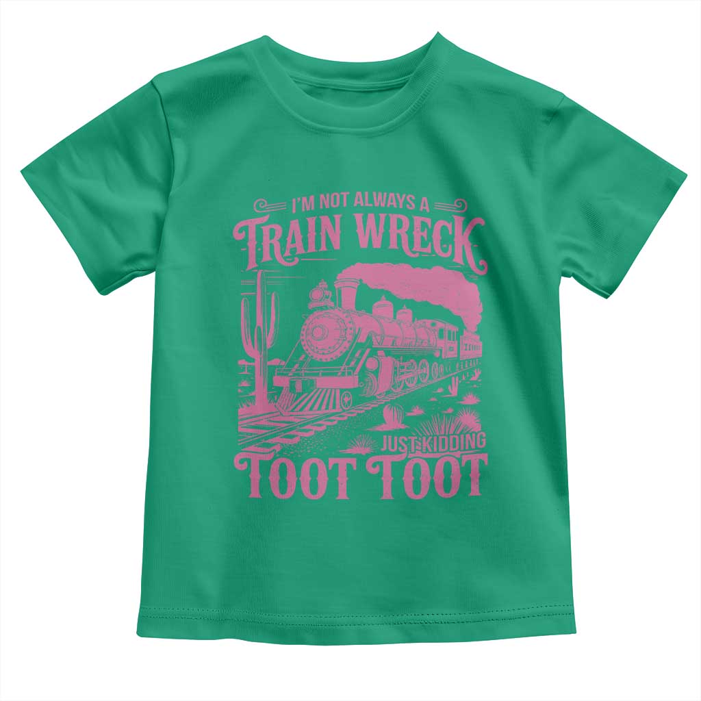 Funny I Am Not Always A Train Wreck Just Kidding Toot Toot Toddler T Shirt Pink Train - Wonder Print Shop