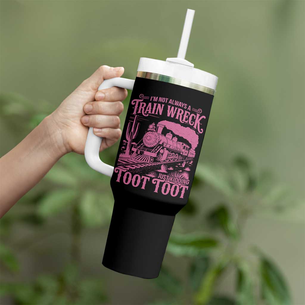 Funny I Am Not Always A Train Wreck Just Kidding Toot Toot Tumbler With Handle Pink Train - Wonder Print Shop