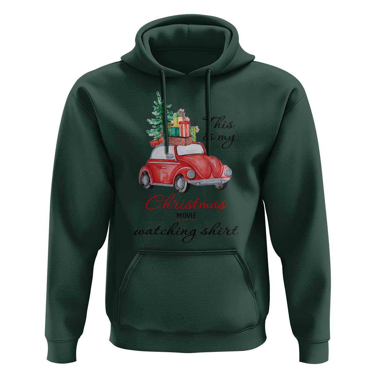 Funny This Is My Christmas Movie Watching Shirt Hoodie Red Car Xmas Tree