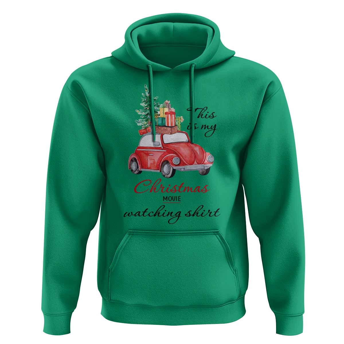 Funny This Is My Christmas Movie Watching Shirt Hoodie Red Car Xmas Tree