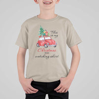 Funny This Is My Christmas Movie Watching Shirt T Shirt For Kid Red Car Xmas Tree - Wonder Print Shop