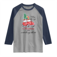 Funny This Is My Christmas Movie Watching Shirt Raglan Shirt Red Car Xmas Tree - Wonder Print Shop