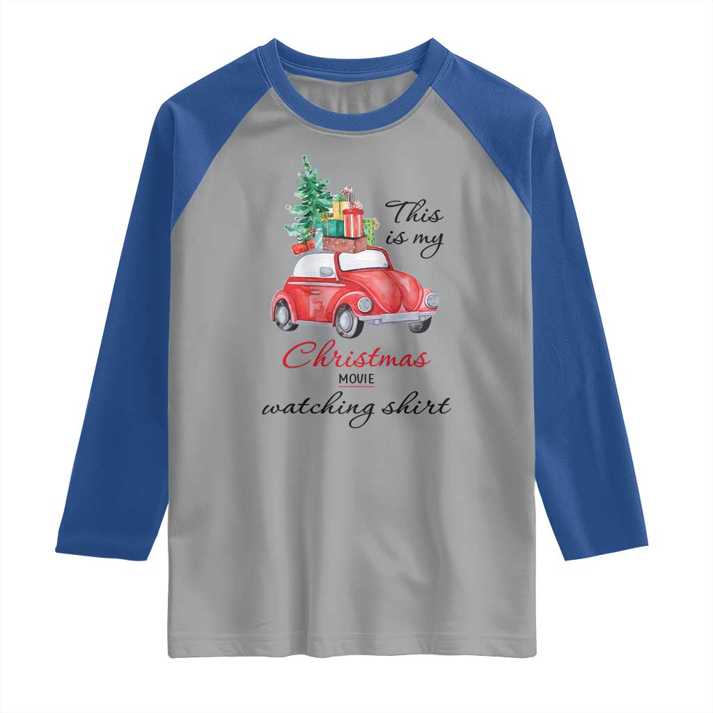Funny This Is My Christmas Movie Watching Shirt Raglan Shirt Red Car Xmas Tree - Wonder Print Shop