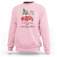 Funny This Is My Christmas Movie Watching Shirt Sweatshirt Red Car Xmas Tree - Wonder Print Shop