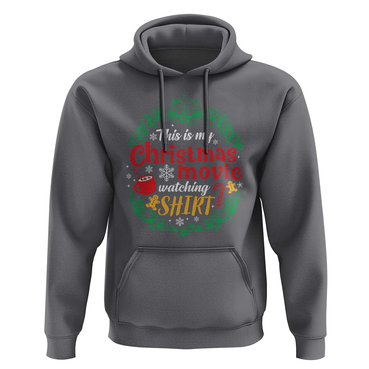 This Is My Christmas Movie Watching Shirt Hoodie Gingerbread Cocoa