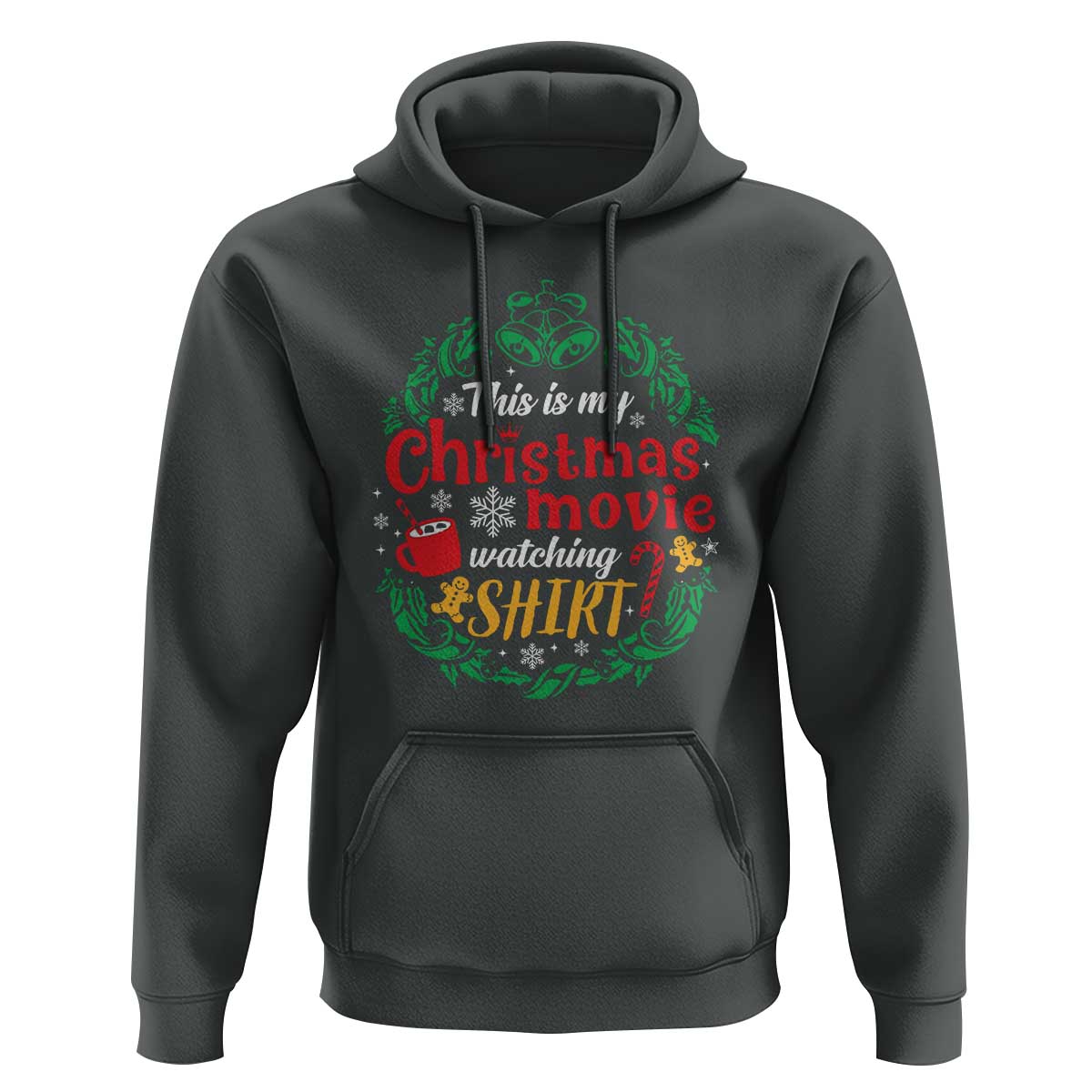 This Is My Christmas Movie Watching Shirt Hoodie Gingerbread Cocoa