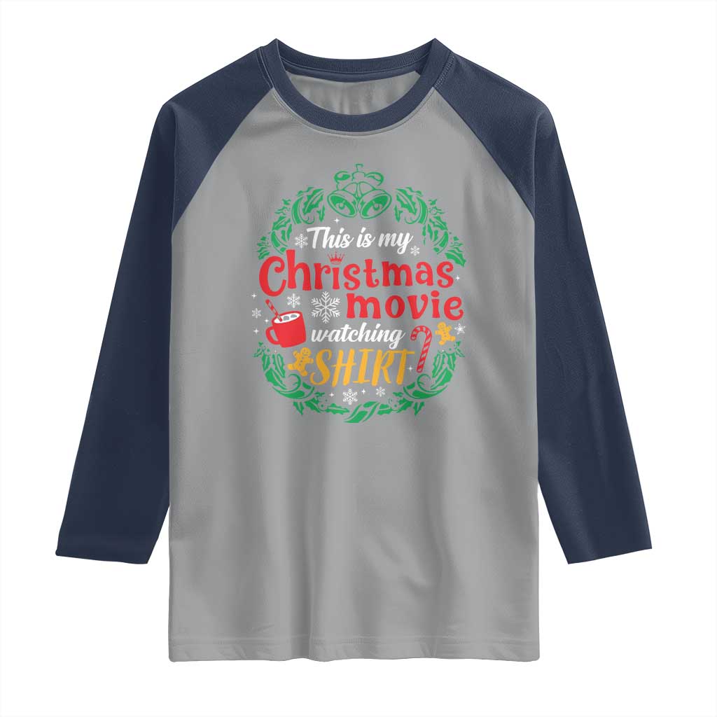 This Is My Christmas Movie Watching Shirt Raglan Shirt Gingerbread Cocoa - Wonder Print Shop