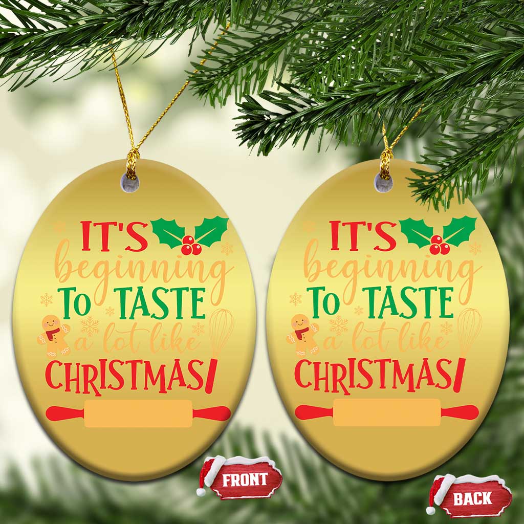 Funny Xmas Baker Christmas Ornament It's Beginning To Taste A Lot Like Christmas Gingerbread - Wonder Print Shop