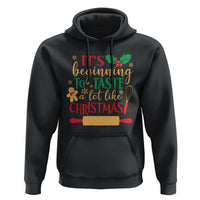 Funny Christmas Baker Hoodie It's Beginning To Taste A Lot Like Christmas Gingerbread