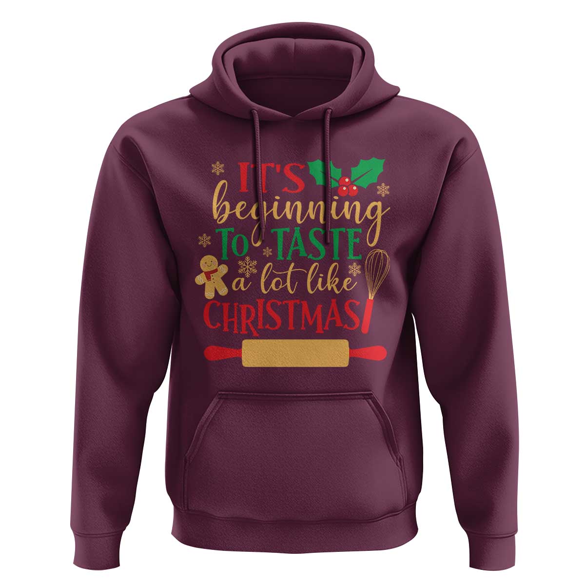 Funny Christmas Baker Hoodie It's Beginning To Taste A Lot Like Christmas Gingerbread