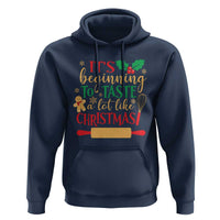 Funny Christmas Baker Hoodie It's Beginning To Taste A Lot Like Christmas Gingerbread