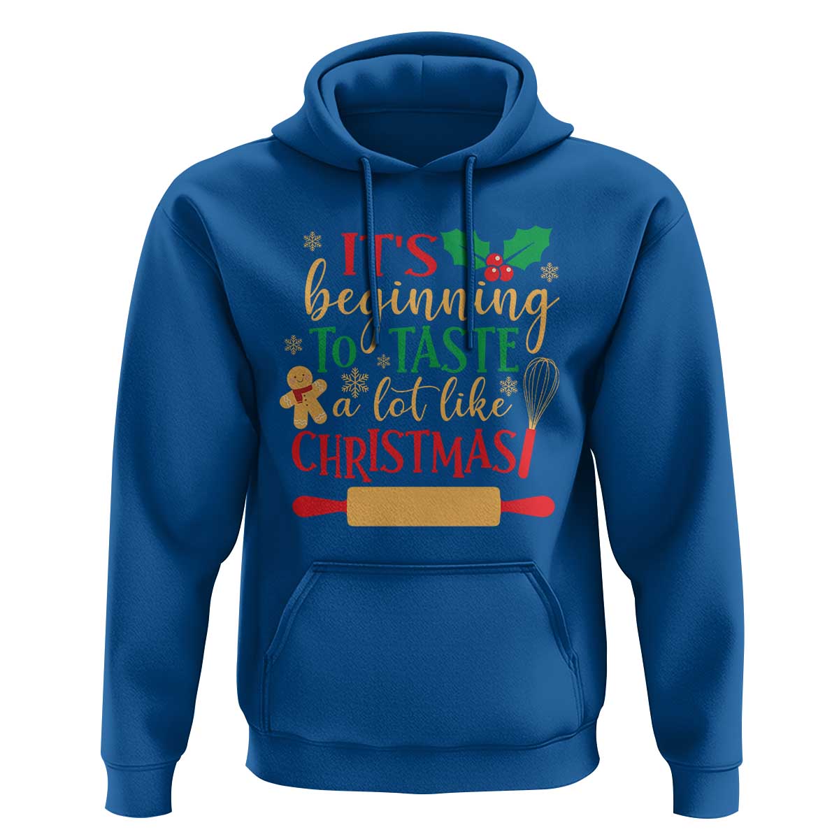 Funny Christmas Baker Hoodie It's Beginning To Taste A Lot Like Christmas Gingerbread