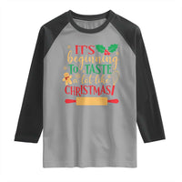 Funny Christmas Baker Raglan Shirt It's Beginning To Taste A Lot Like Christmas Gingerbread - Wonder Print Shop