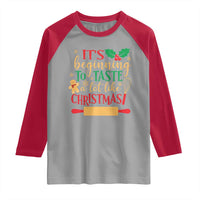 Funny Christmas Baker Raglan Shirt It's Beginning To Taste A Lot Like Christmas Gingerbread - Wonder Print Shop