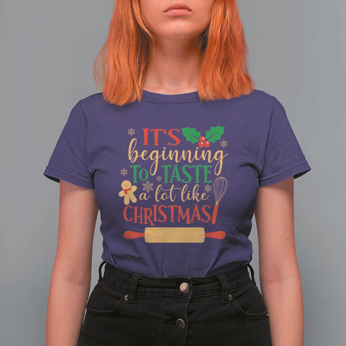 Funny Christmas Baker T Shirt For Women It's Beginning To Taste A Lot Like Christmas Gingerbread - Wonder Print Shop