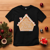 Funny Christmas Cookie Baking T Shirt It's Beginning To Taste A Lot Like Christmas Gingerbread House - Wonder Print Shop