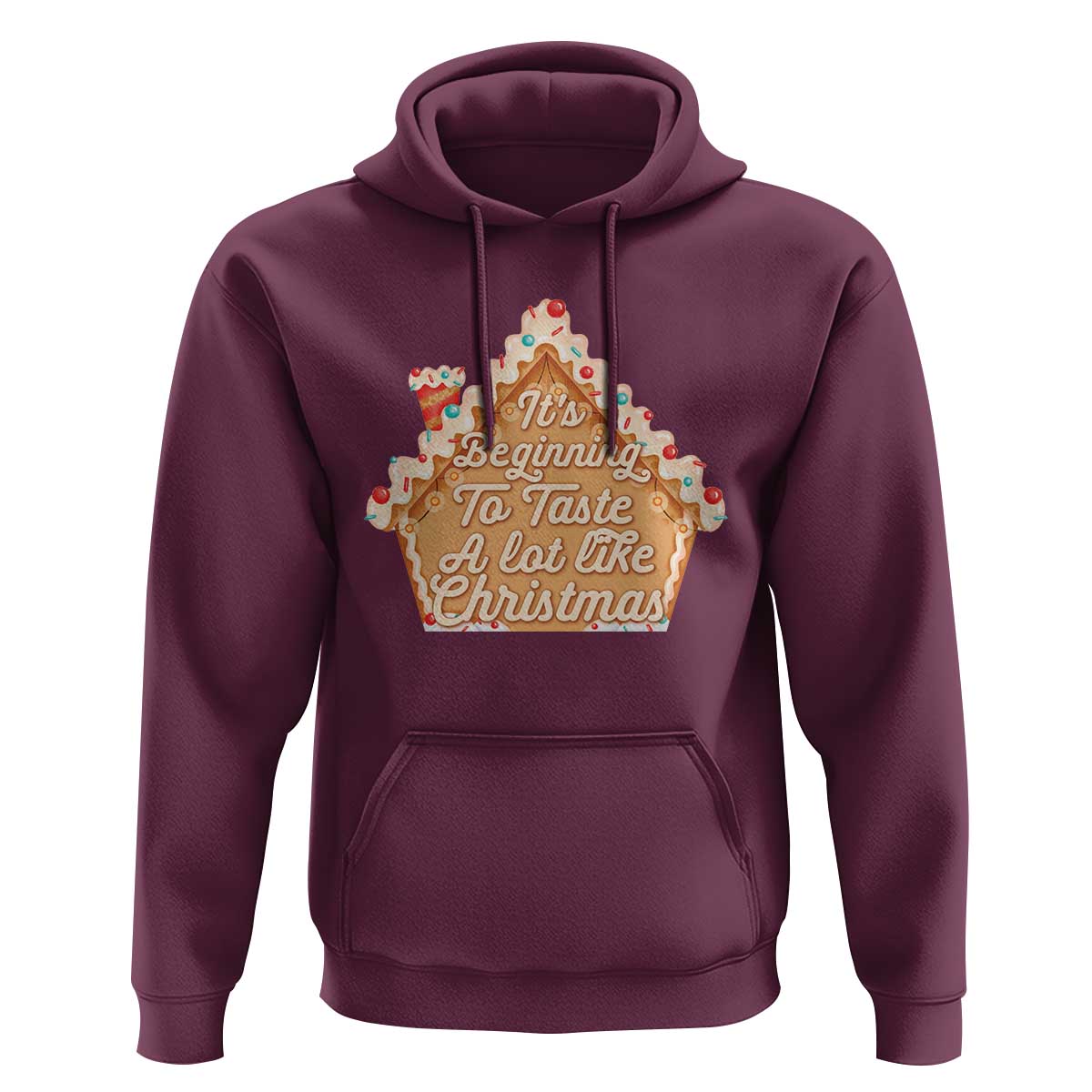 Funny Christmas Cookie Baking Hoodie It's Beginning To Taste A Lot Like Christmas Gingerbread House