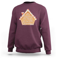 Funny Christmas Cookie Baking Sweatshirt It's Beginning To Taste A Lot Like Christmas Gingerbread House - Wonder Print Shop