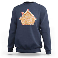 Funny Christmas Cookie Baking Sweatshirt It's Beginning To Taste A Lot Like Christmas Gingerbread House - Wonder Print Shop