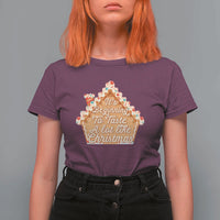 Funny Christmas Cookie Baking T Shirt For Women It's Beginning To Taste A Lot Like Christmas Gingerbread House - Wonder Print Shop