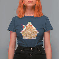 Funny Christmas Cookie Baking T Shirt For Women It's Beginning To Taste A Lot Like Christmas Gingerbread House - Wonder Print Shop