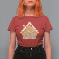 Funny Christmas Cookie Baking T Shirt For Women It's Beginning To Taste A Lot Like Christmas Gingerbread House - Wonder Print Shop