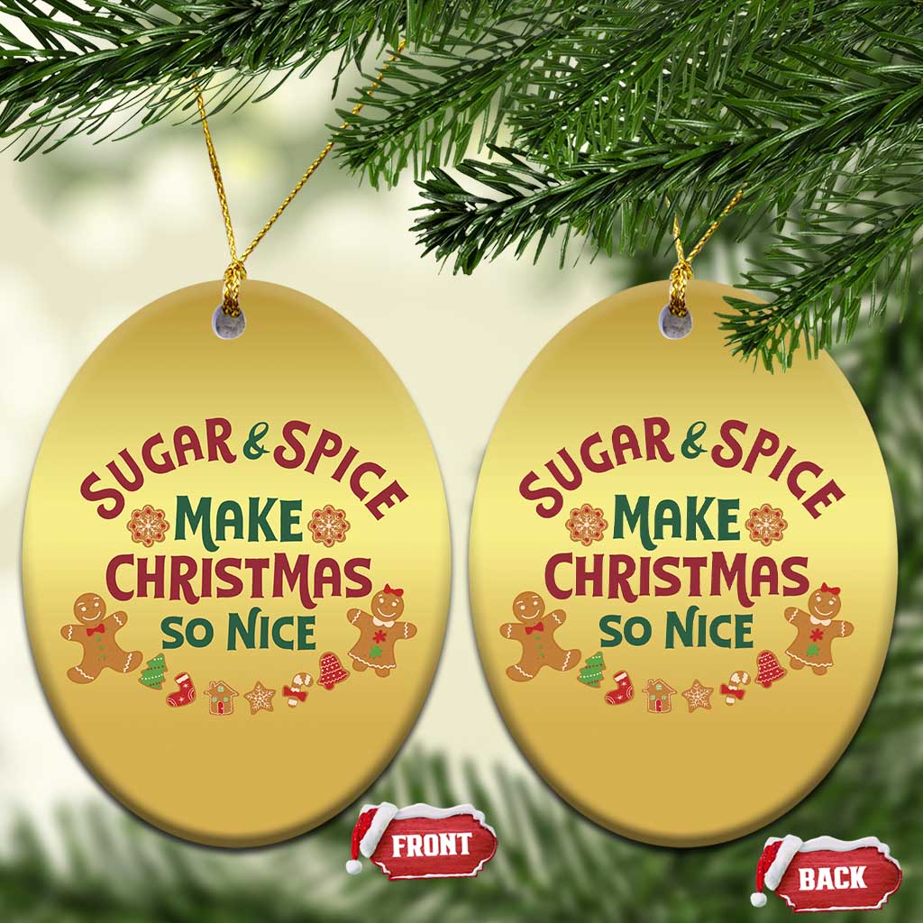 Funny Xmas Baking Christmas Ornament Sugar And Spice Make Xmas So Nice Gingerbread - Wonder Print Shop