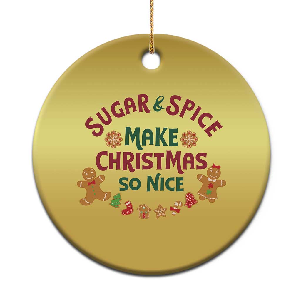 Funny Xmas Baking Christmas Ornament Sugar And Spice Make Xmas So Nice Gingerbread - Wonder Print Shop
