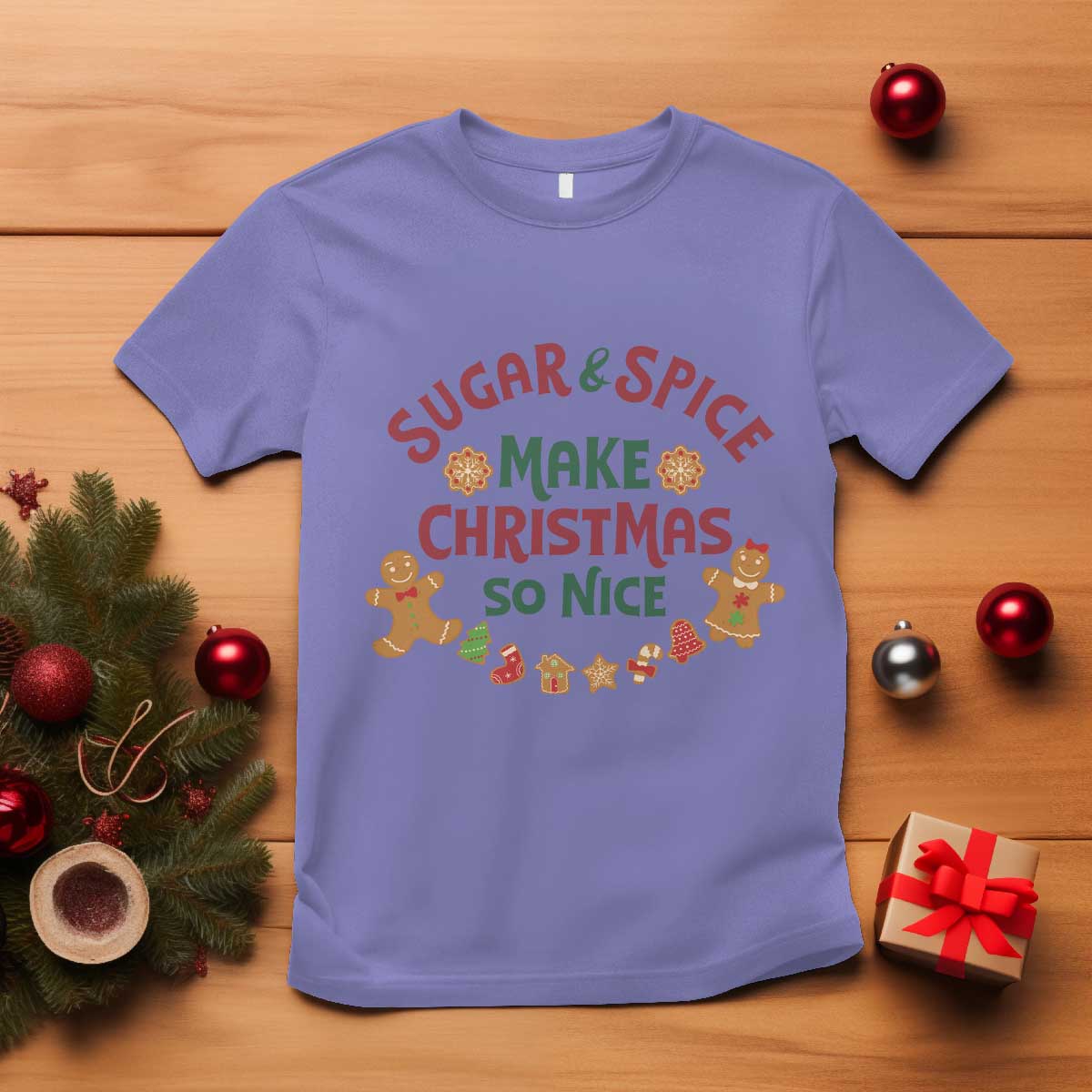 Funny Christmas Baking T Shirt Sugar And Spice Make Christmas So Nice Gingerbread - Wonder Print Shop