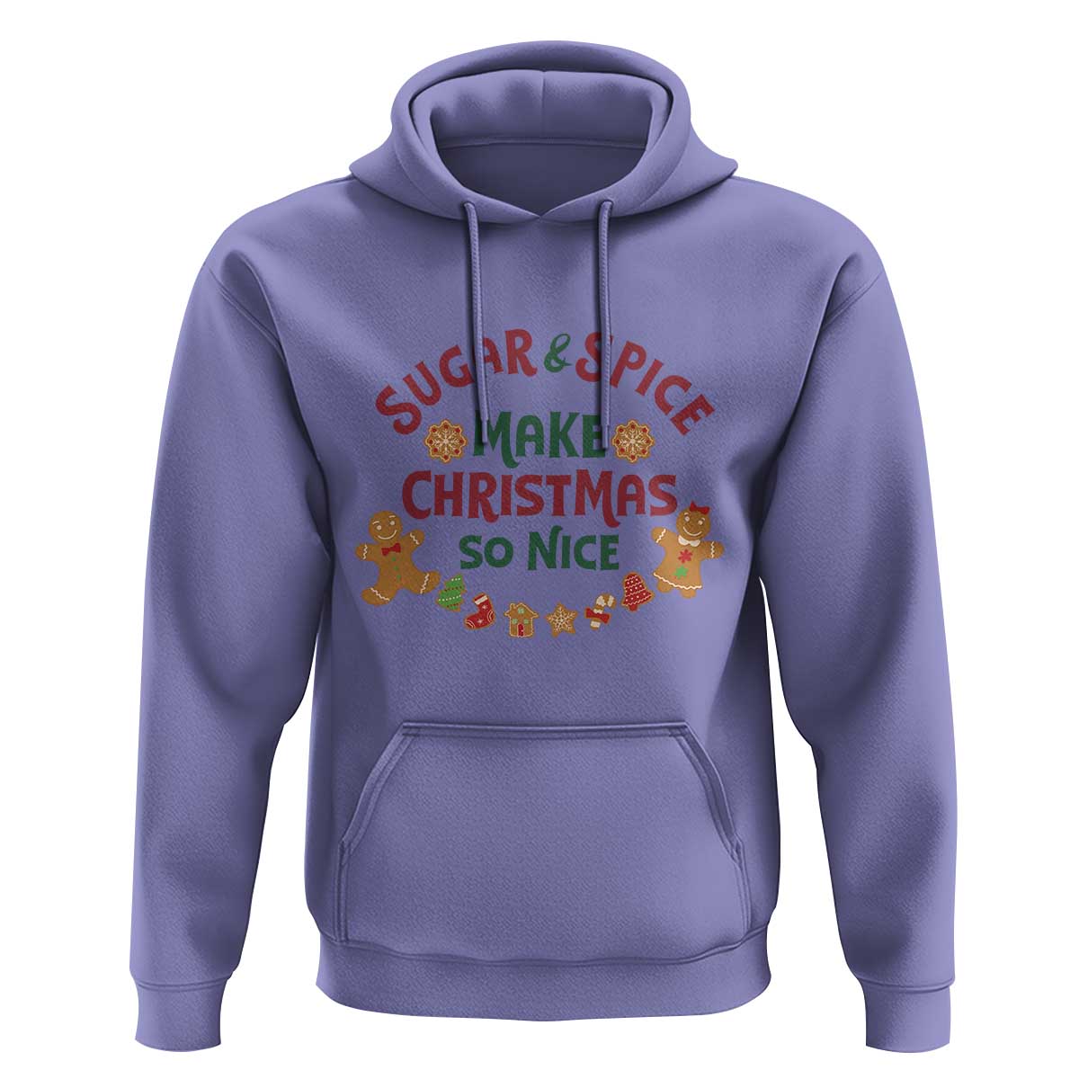 Funny Christmas Baking Hoodie Sugar And Spice Make Christmas So Nice Gingerbread