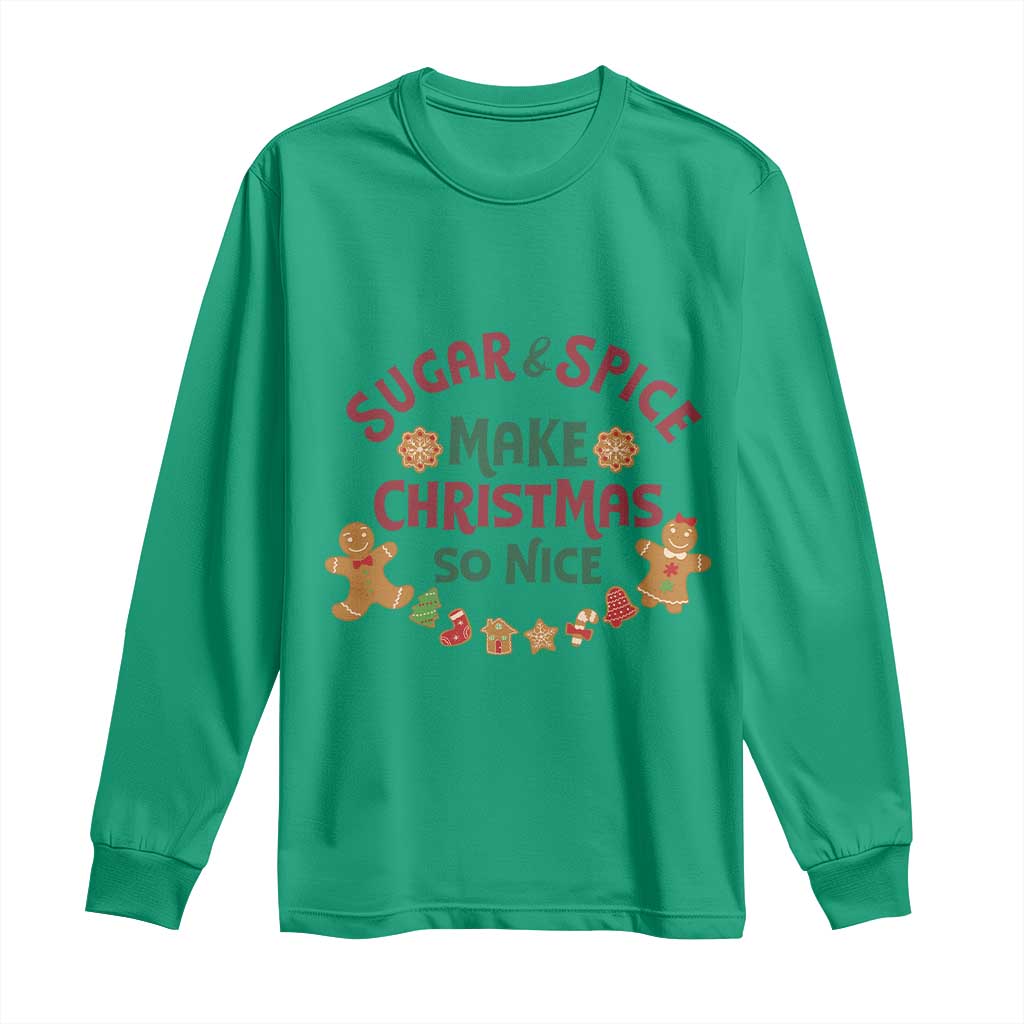 Funny Christmas Baking Long Sleeve Shirt Sugar And Spice Make Christmas So Nice Gingerbread