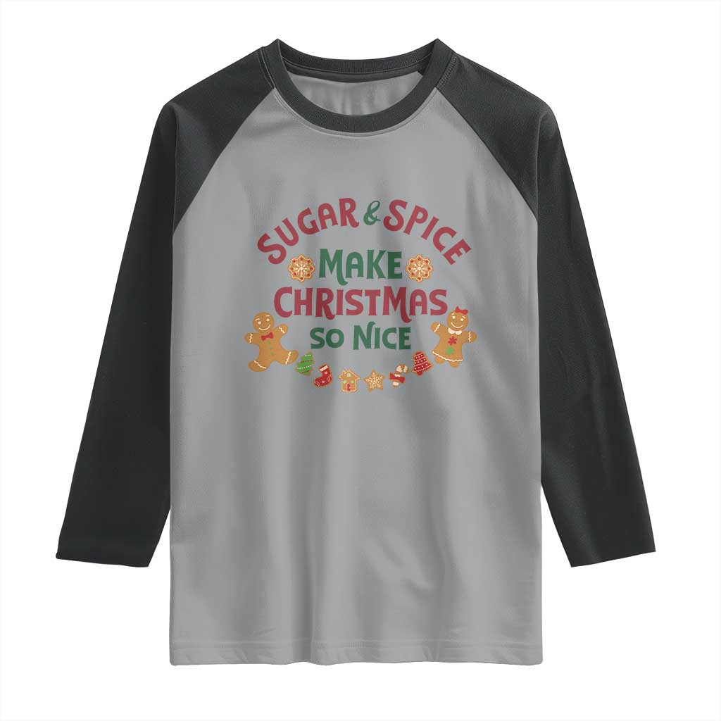 Funny Christmas Baking Raglan Shirt Sugar And Spice Make Christmas So Nice Gingerbread - Wonder Print Shop