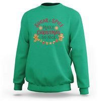 Funny Christmas Baking Sweatshirt Sugar And Spice Make Christmas So Nice Gingerbread - Wonder Print Shop