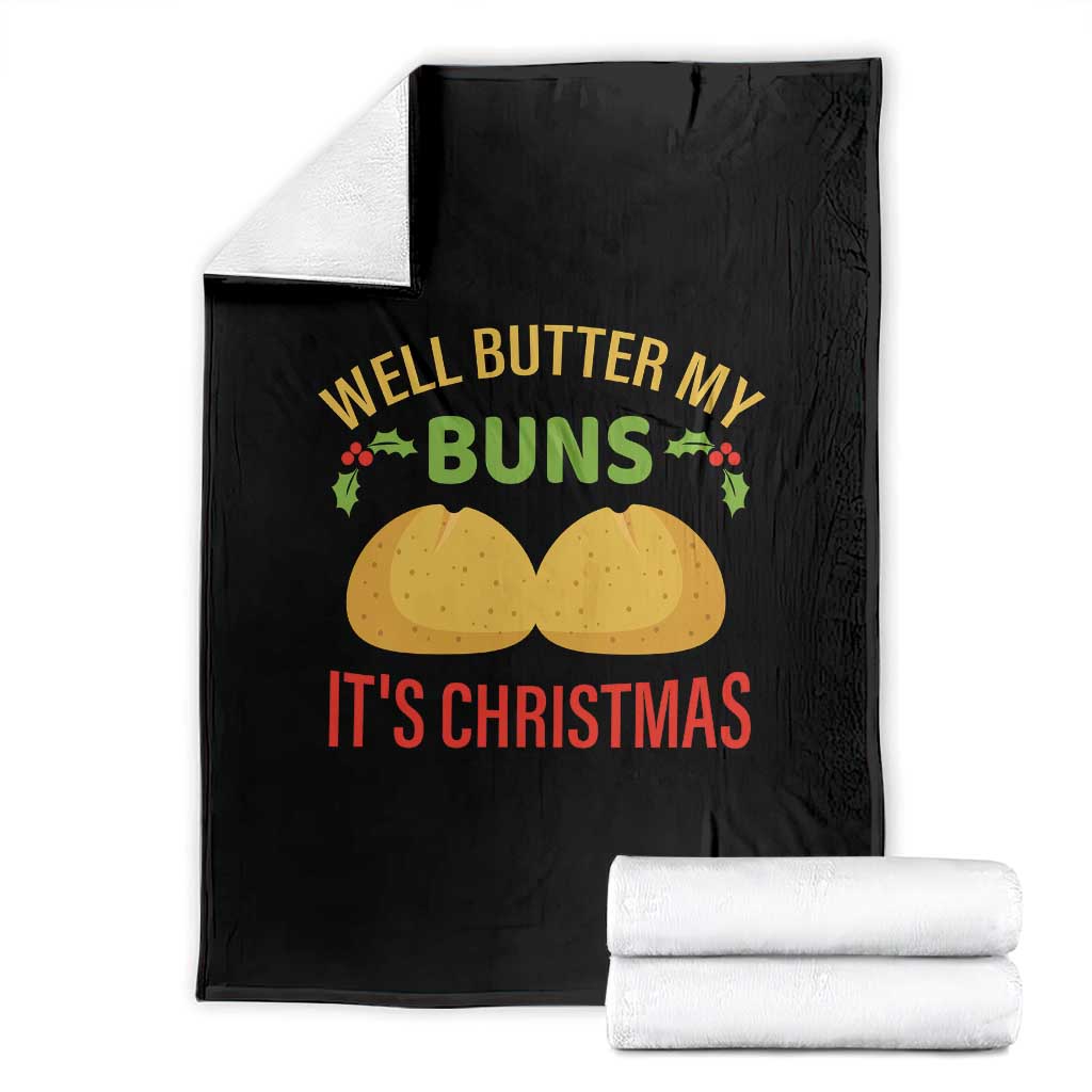 Funny Christmas Bun Bread Throw Blanket Well Butter My Buns It's Xmas - Wonder Print Shop