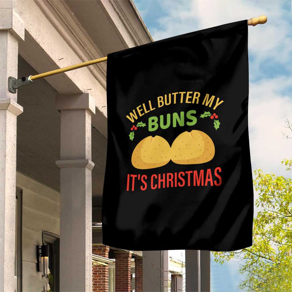 Funny Christmas Bun Bread Garden Flag Well Butter My Buns It's Xmas - Wonder Print Shop