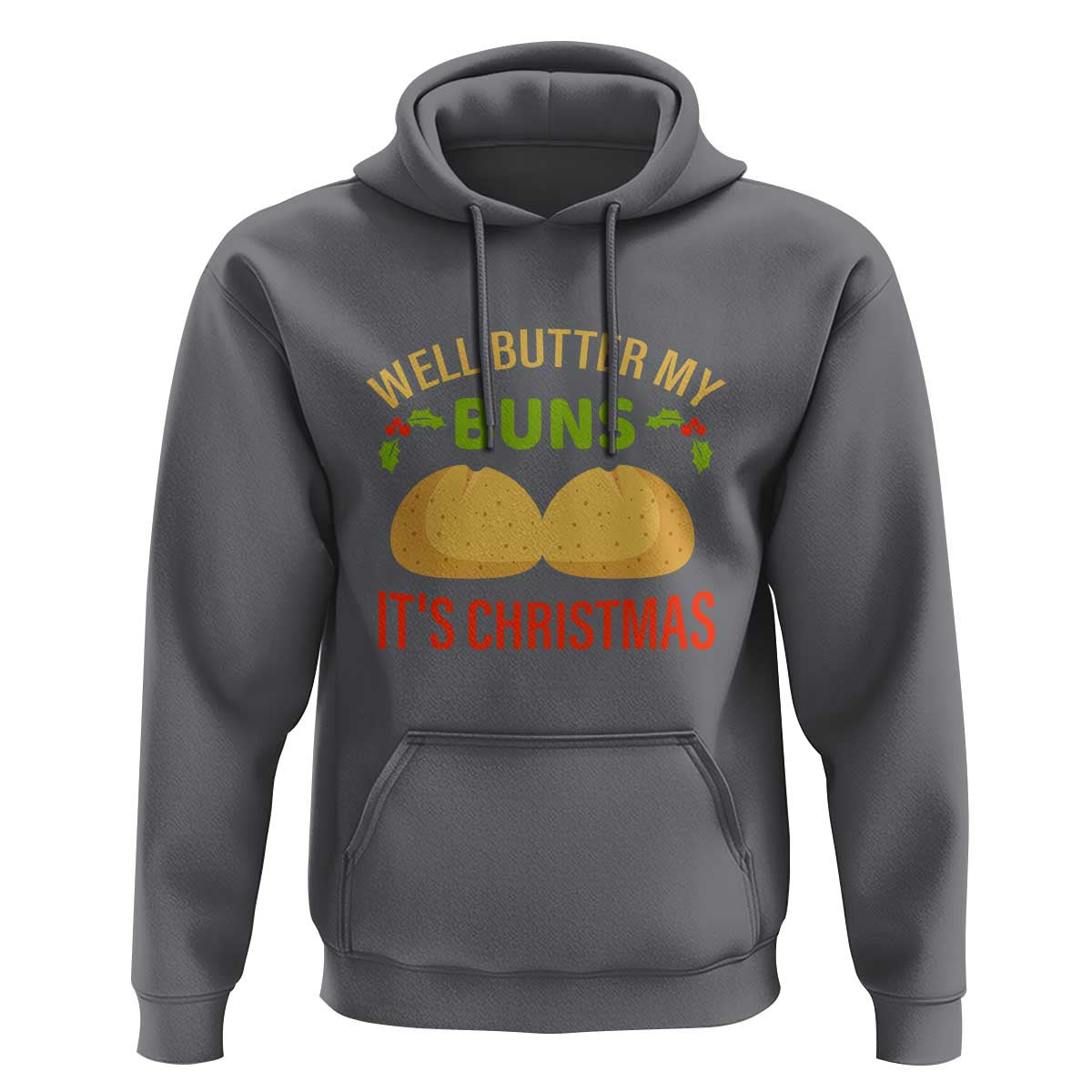 Funny Christmas Bun Bread Hoodie Well Butter My Buns It's Xmas